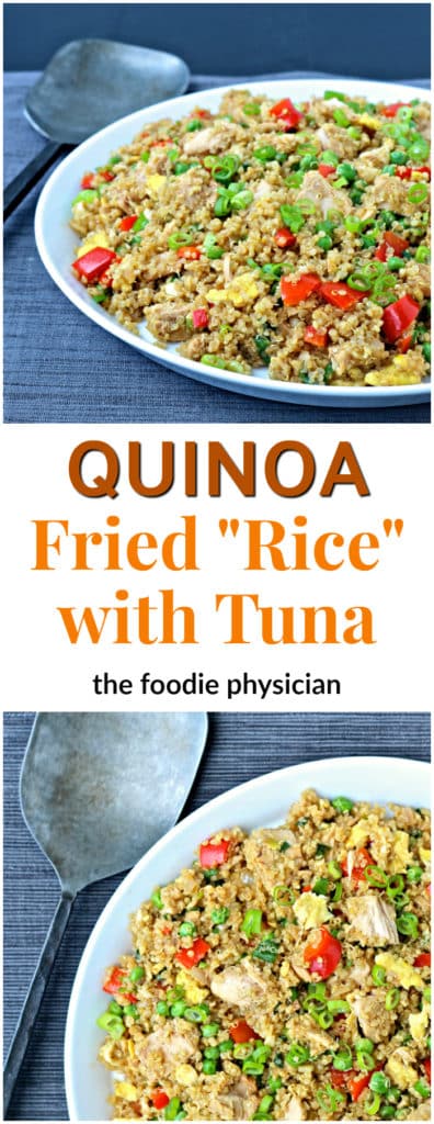 Quinoa Fried "Rice" with Tuna | @foodiephysician