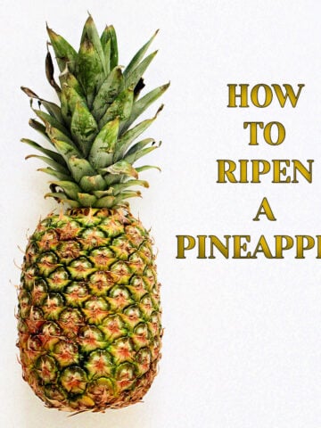 Picture of a pineapple and the words How to Ripen a Pineapple.
