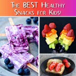 collage of the best healthy snacks for kids