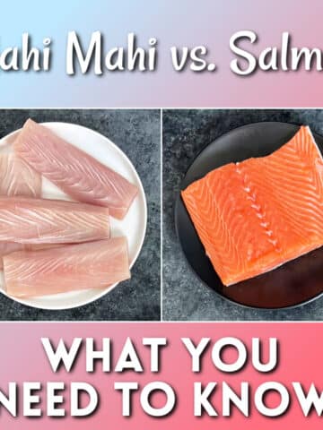 Pictures of mahi mahi and salmon filets on plates with the words "Mahi Mahi vs. Salmon- What You Need to Know"